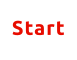 Start